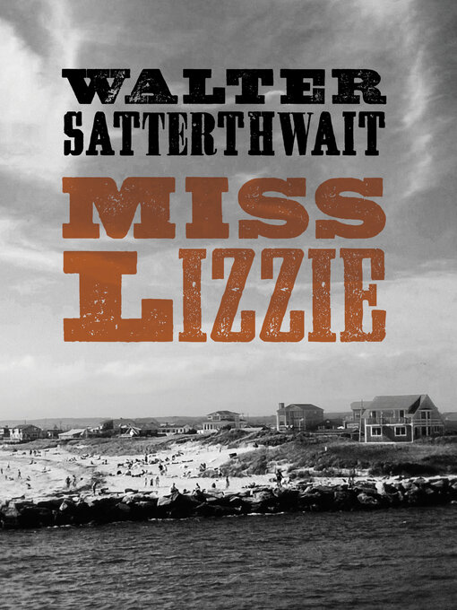 Title details for Miss Lizzie by Walter Satterthwait - Available